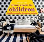 Couverture du livre « Dream rooms for children » de Susanna Salk aux éditions Rizzoli