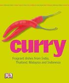 Couverture du livre « Curry - fragrant dishes from india, thailand, malaysia and indonesia » de  aux éditions Dorling Kindersley Uk