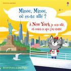 Couverture du livre « Minou, Minou, où-es tu allé ? : à New York je suis allé, et voici ce que j'ai visité. » de Dan Taylor et Russell Punter aux éditions Usborne