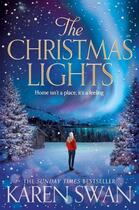 Couverture du livre « THE CHRISTMAS LIGHTS » de Karen Swan aux éditions Pan Macmillan