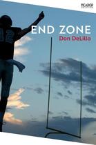 Couverture du livre « END ZONE » de Don Delillo aux éditions Picador Uk