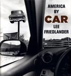 Couverture du livre « America by car (limited edition) » de Lee Friedlander aux éditions Dap Artbook