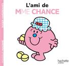 Couverture du livre « L'ami de Madame Chance » de Roger Hargreaves aux éditions Hachette Jeunesse