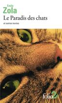 Couverture du livre « Le paradis des chats et autres textes » de Émile Zola aux éditions Folio