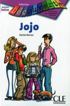 Couverture du livre « Jojo ; niveau intro » de Rachel Barnes aux éditions Cle International