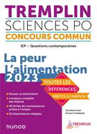 Couverture du livre « Tremplin concours IEP - questions contemporaines ; la peur ; l'alimentation » de Laurence Lacroix et Vandepitte Florent et Judith Leverbe et Louis Rossignol aux éditions Dunod