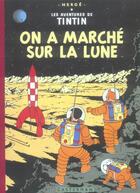 Couverture du livre « Tintin - Fac-similé couleurs, 17 : On a marché sur la lune » de Herge aux éditions Casterman