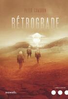 Couverture du livre « Rétrograde » de Peter Cawdron aux éditions Denoel