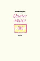 Couverture du livre « Quatre soeurs Tome 1 : Enid » de Malika Ferdjoukh aux éditions L'ecole Des Loisirs