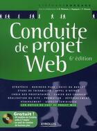 Couverture du livre « Conduite de projet web (6e édition) » de Stephane Bordage aux éditions Eyrolles