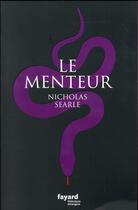 Couverture du livre « Le menteur » de Nicholas Searle aux éditions Fayard