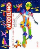 Couverture du livre « Modelino t.1 ; créez des jouets à l'infini » de Azambourg/Delaroche aux éditions Fleurus