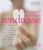 Couverture du livre « Le grand livre de la tendresse » de Gerard Pages aux éditions Albin Michel