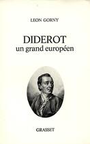 Couverture du livre « Diderot, un grand Européen » de Gorny Leon aux éditions Grasset