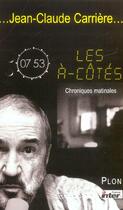 Couverture du livre « Les a-cotes » de Jean-Claude Carriere aux éditions Plon