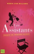 Couverture du livre « Les assistants » de Williams Robin Lynn aux éditions Fleuve Editions