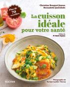 Couverture du livre « La cuisson idéale pour votre santé » de Christine Bouguet-Joyeux aux éditions Rocher