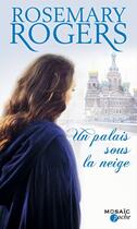 Couverture du livre « Un palais sous la neige » de Rosemary Rogers aux éditions Harpercollins