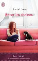 Couverture du livre « Briser les chaînes » de Rachel Lacey aux éditions J'ai Lu