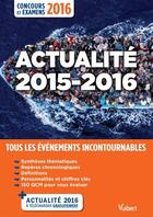 Couverture du livre « Guides actualité concours examens 2015-2016 » de Thibaut Klinger aux éditions Vuibert