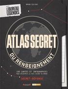 Couverture du livre « Atlas secret du renseignement » de Bruno Fuligni aux éditions Grund