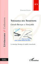 Couverture du livre « Thésaurus des traditions ; Grande-Bretagne et Sénégambie, la sémantique historique de modèles interculturels » de Mamadou Kandji aux éditions Editions L'harmattan