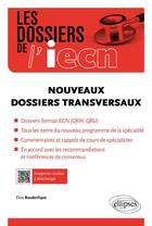 Couverture du livre « Nouveaux dossiers transversaux » de Elise Bouderlique aux éditions Ellipses