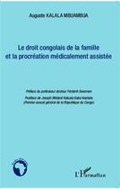 Couverture du livre « Le droit congolais de la famille et la procréation médicalement assistée » de Auguste Kalala Mbuambua aux éditions L'harmattan