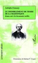 Couverture du livre « Le tremblement de terre de la Martinique » de Adolphe D' Ennery aux éditions L'harmattan