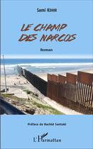 Couverture du livre « Le champ des narcos » de Sami Kdhir aux éditions L'harmattan