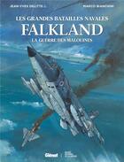 Couverture du livre « Falklands : la guerre des Malouines » de Jean-Yves Delitte et Marco Bianchini aux éditions Glenat