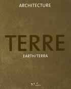 Couverture du livre « Architecture terre - earth / terra » de  aux éditions L'inedite