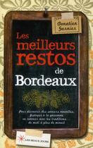 Couverture du livre « Les meilleurs restos de Bordeaux 2012 » de Garnier Karine aux éditions Les Beaux Jours