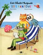 Couverture du livre « Les chats masqués Tome 2 : SOS fantôme » de Nancy Guilbert et Severine Duchesne aux éditions Frimousse