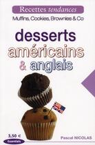 Couverture du livre « Recettes tendances ; desserts américains et anglais » de Pascal Nicolas aux éditions City