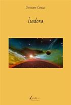 Couverture du livre « Isadora » de Christiane Corazzi aux éditions Livio Editions