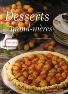 Couverture du livre « Desserts de nos grands-meres » de Laurence Giaume aux éditions Terres Editions