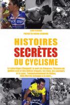 Couverture du livre « Tour de France ; histoires secrètes du cyclisme » de Ciro Floriani aux éditions Premium 95