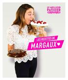 Couverture du livre « Les recettes de Margaux » de Margaux Chignac aux éditions M6 Editions