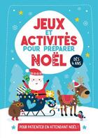 Couverture du livre « Jeux et activites pour noel » de Idees Book Creations aux éditions 1 2 3 Soleil