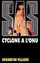 Couverture du livre « SAS T.19 ; cyclone à l'ONU » de Gerard De Villiers aux éditions Malko