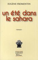 Couverture du livre « Un été dans le sahara » de Eugene Fromentin aux éditions Jacques Marie Laffont