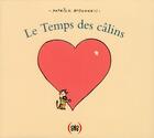 Couverture du livre « Le temps des câlins » de Patrick Mcdonnell aux éditions Des Grandes Personnes