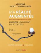 Couverture du livre « Ma réalité augmentée ; changer nos visions pour 