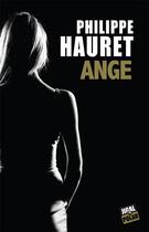 Couverture du livre « Ange » de Philippe Hauret aux éditions Jigal