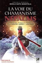 Couverture du livre « La voie du chamanisme népalais » de Evelyne Rysdyk aux éditions Vega