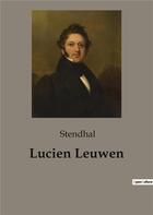 Couverture du livre « Lucien leuwen » de Stendhal aux éditions Culturea