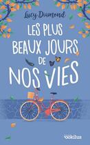 Couverture du livre « Les plus beaux jours de nos vies » de Lucy Diamond aux éditions Ookilus