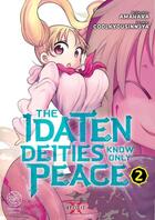 Couverture du livre « Idaten know only peace Tome 2 » de Amahara et Kyoshinsha Cool aux éditions Noeve Grafx