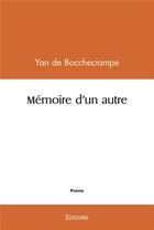 Couverture du livre « Memoire d'un autre » de Boccheciampe Yan De aux éditions Edilivre